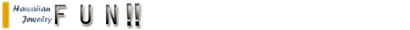 ハワイアンジュエリーFUN!!:サイト名